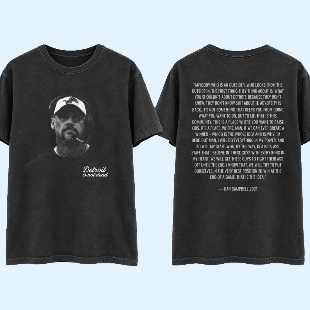 Detroit Lions Dan Campbell Quote T-Shirt Detroit Is Not Dead Shirt Football Fan Gifts