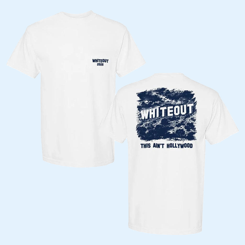 Whiteout Merch 2026 This Ain't Hollywood T-Shirt White Gift For Friends