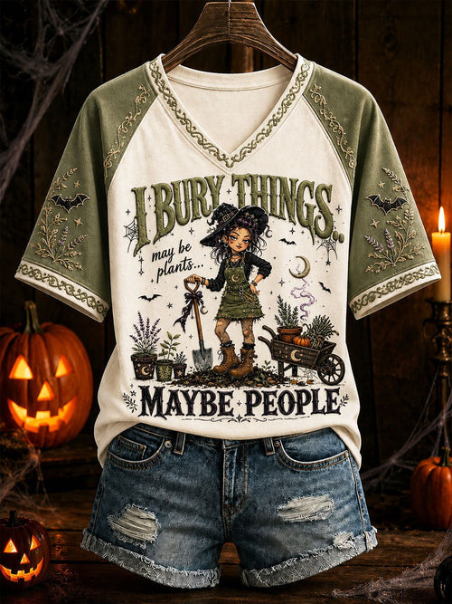 I Bury Things Maybe Plants Maybe People V-Neck T-Shirt Halloween Floral Apparel