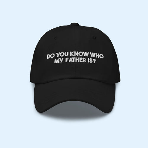 Litquidity Merch 2026 Do You Know Who My Father Is Hat Embroidered Funny Meme Hat Gift Ideas