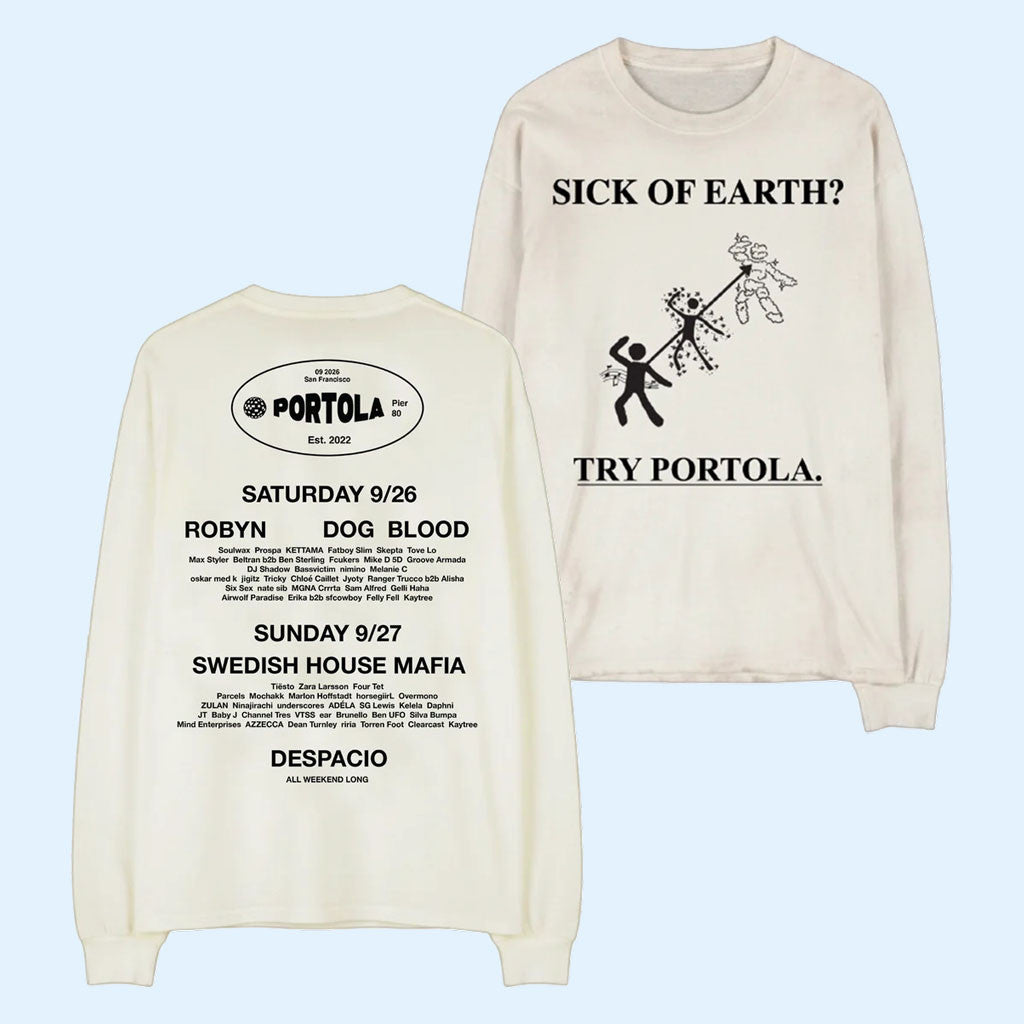 Portola Music Festival Merch 2026 Sick Of Earth Lineup Long Sleeve Shirt Gift For Music Fans