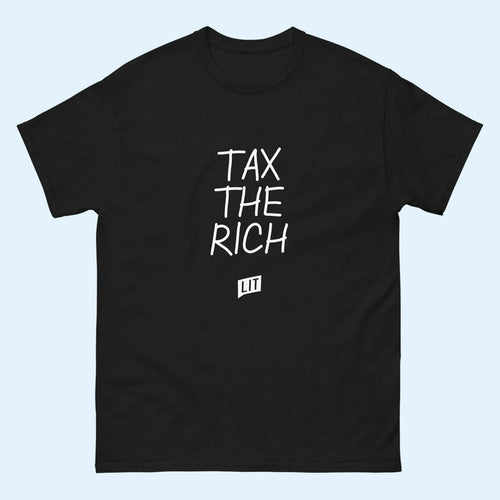 Litquidity Merch 2026 Tax The Rich T-Shirt Black Political Statement Shirt Gift Ideas