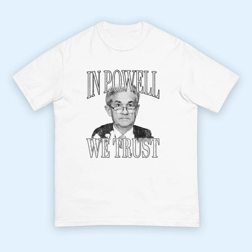 Litquidity Merch 2026 In Powell We Trust T-Shirt Jerome Powell Merch Political Gifts