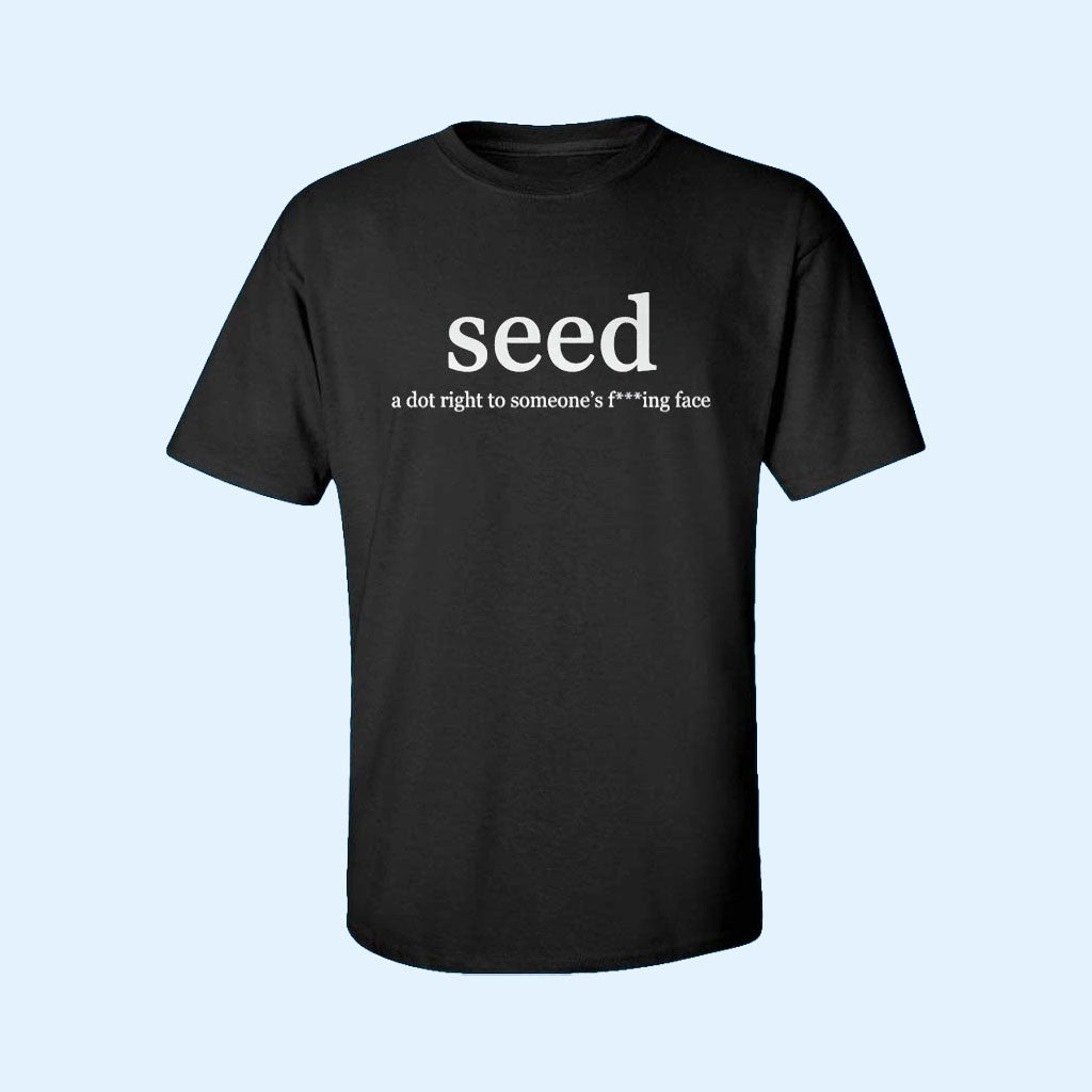 Cam Ward Seed A Dot Right To Someone's Fcking Face T-Shirt Cam Ward Merch Football Fan Gifts