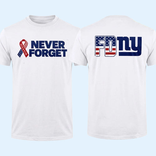 New York Giants FDNY Shirt 2026 Never Forget 9 11 T-Shirt NY Giants Merch Patriotic Gifts