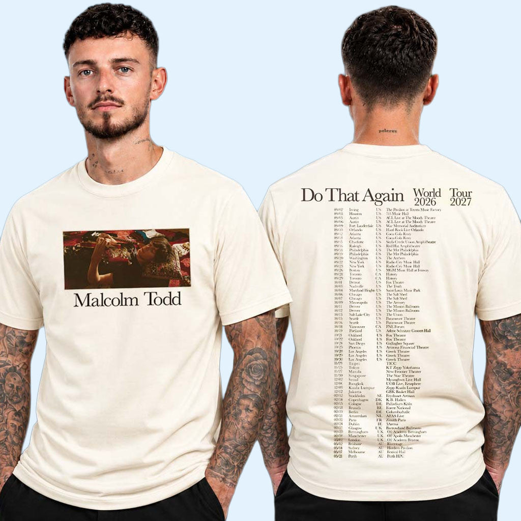 Malcolm Todd Merch Do That Again World Tour 2026 2027 Tour Dates T-Shirt Music Related Gifts