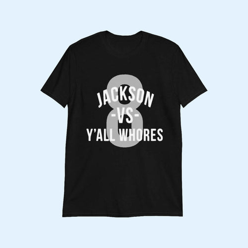 Jackson Vs Y'all Whores T-Shirt #8 Lamar Jackson Merch Gift For Football Lovers
