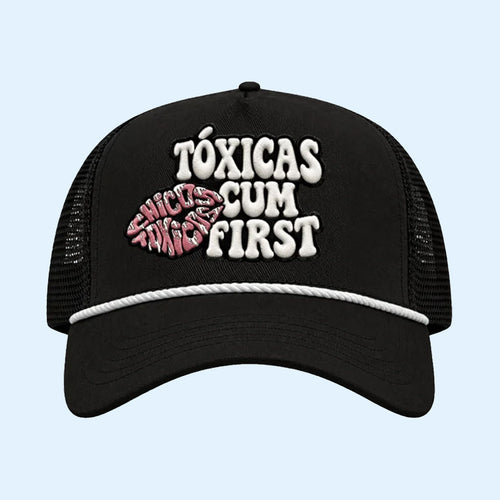 Chicos Toxicos Merch 2026 Horny Trucker Hat Toxicas Cum First Hat Gifts For Dudes