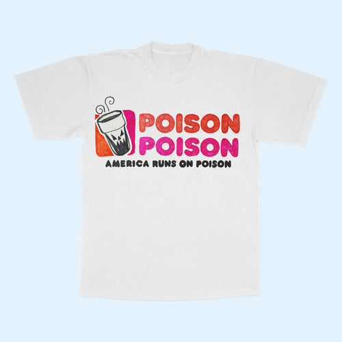 Asspizza Merch 2026 Poison Poison T-Shirt America Runs Of Poison Dunkin' Parody Tee White