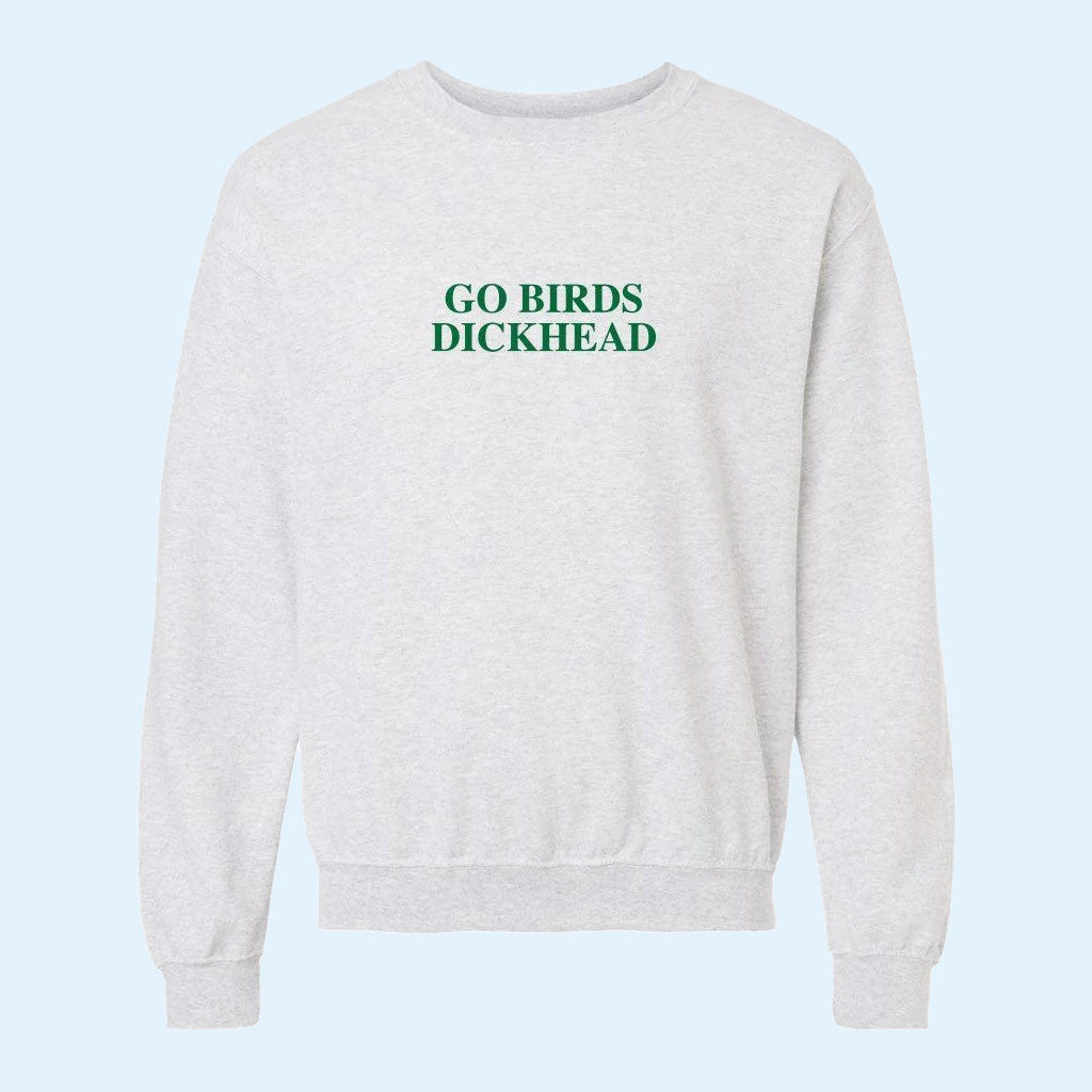 GBD Go Birds Dickhead Crewneck Sweatshirt Philadelphia Eagles Merch American Football Gifts