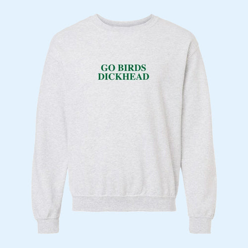 GBD Go Birds Dickhead Crewneck Sweatshirt Philadelphia Eagles Merch American Football Gifts