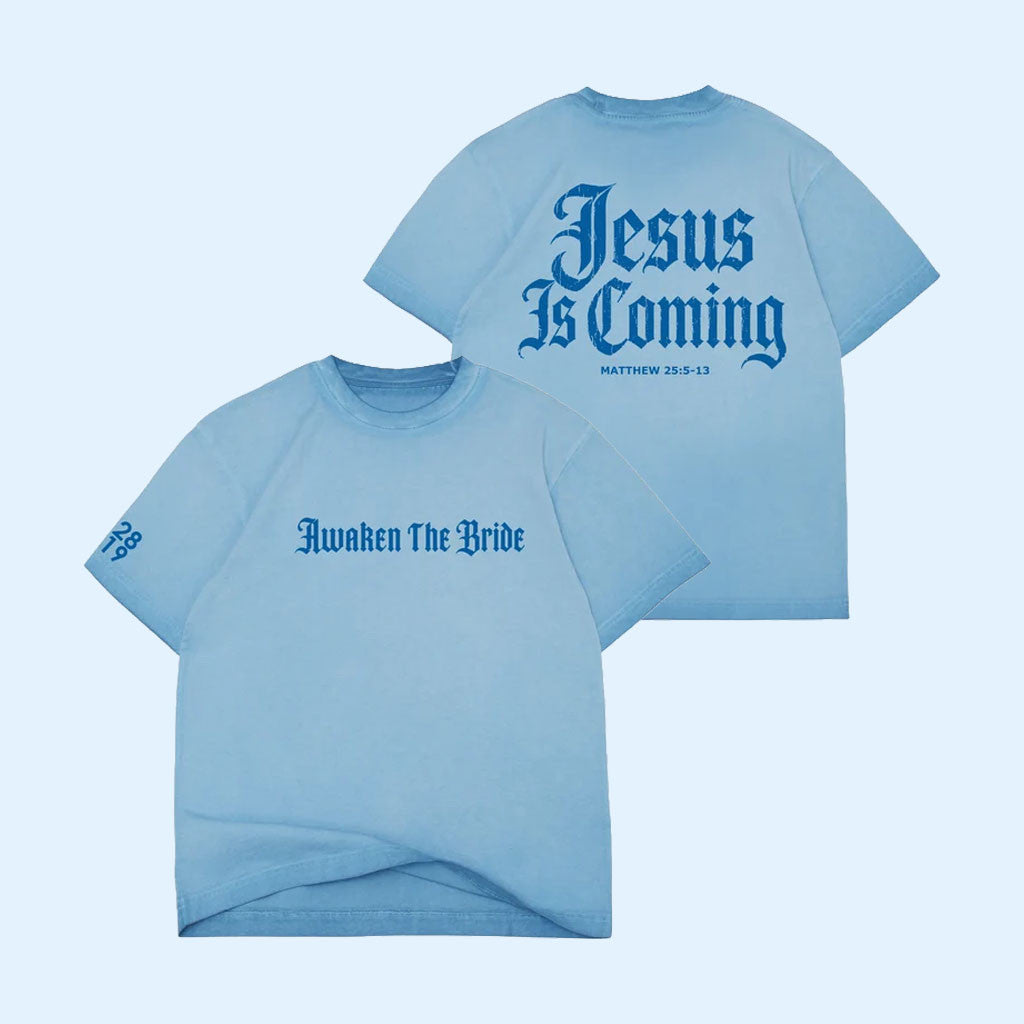 2819 Merch 2026 Awaken The Bride T-Shirt Jesus Is Coming Shirt Christian Gift For Christian